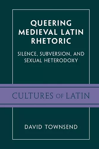 Queering Medieval Latin Rhetoric cover