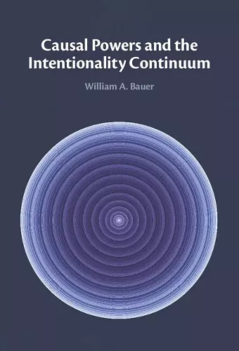 Causal Powers and the Intentionality Continuum cover