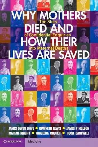 Why Mothers Died and How their Lives are Saved cover