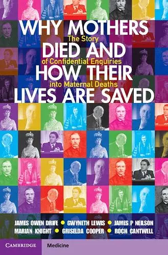 Why Mothers Died and How their Lives are Saved cover