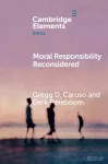 Moral Responsibility Reconsidered cover