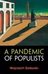 A Pandemic of Populists cover