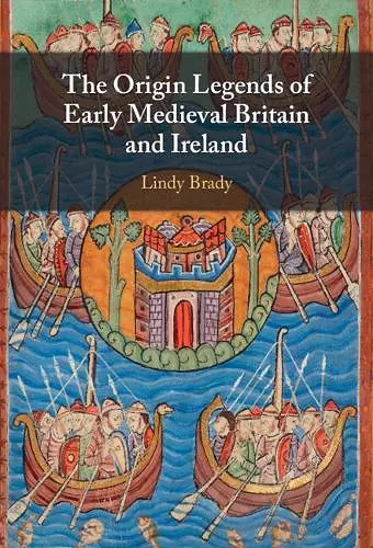 The Origin Legends of Early Medieval Britain and Ireland cover