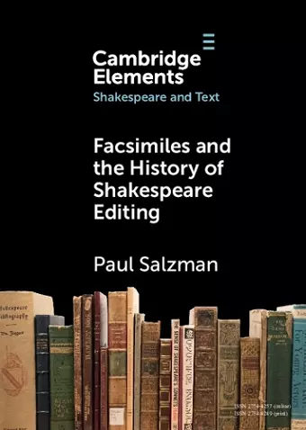 Facsimiles and the History of Shakespeare Editing cover