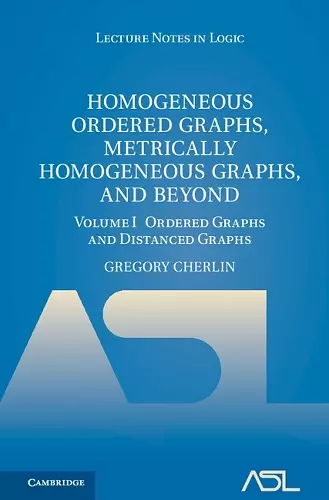 Homogeneous Ordered Graphs, Metrically Homogeneous Graphs, and Beyond: Volume 1, Ordered Graphs and Distanced Graphs cover