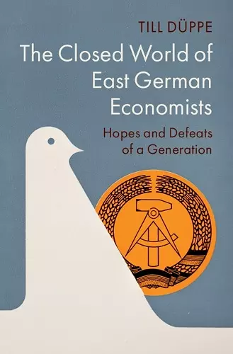 The Closed World of East German Economists cover