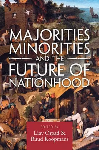 Majorities, Minorities, and the Future of Nationhood cover