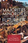 Majorities, Minorities, and the Future of Nationhood cover