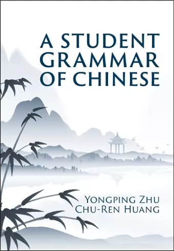 A Student Grammar of Chinese cover