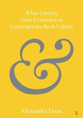 White Literary Taste Production in Contemporary Book Culture cover