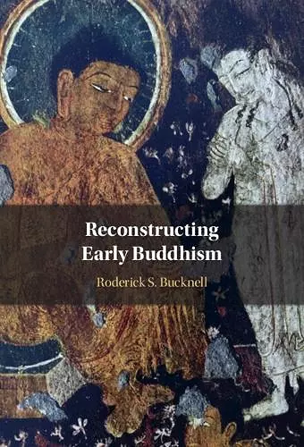 Reconstructing Early Buddhism cover