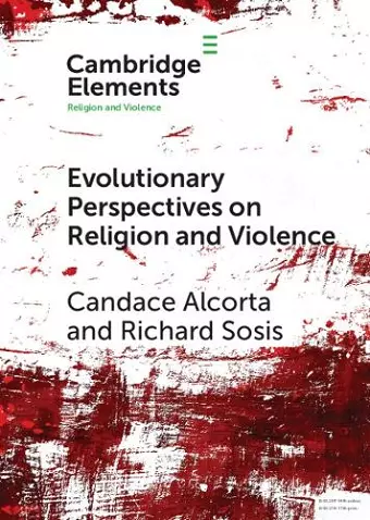 Evolutionary Perspectives on Religion and Violence cover