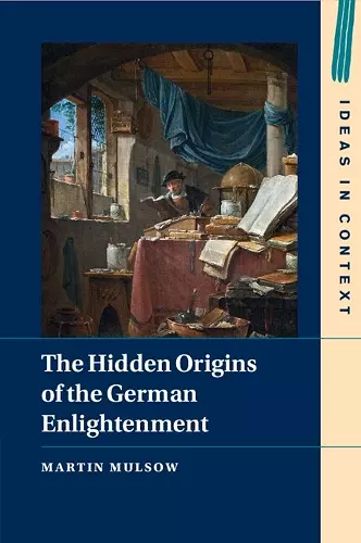 The Hidden Origins of the German Enlightenment cover