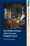 The Hidden Origins of the German Enlightenment cover