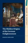 The Hidden Origins of the German Enlightenment cover