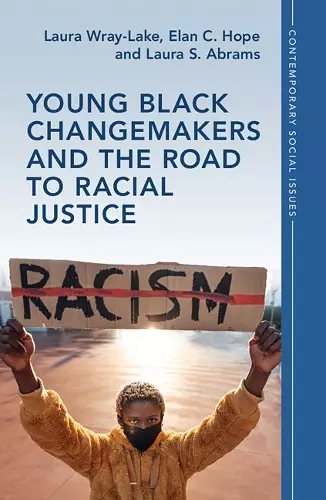 Young Black Changemakers and the Road to Racial Justice cover