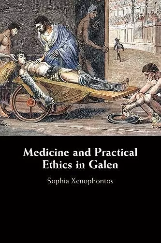 Medicine and Practical Ethics in Galen cover