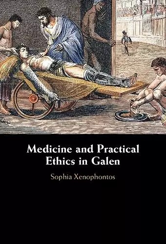 Medicine and Practical Ethics in Galen cover