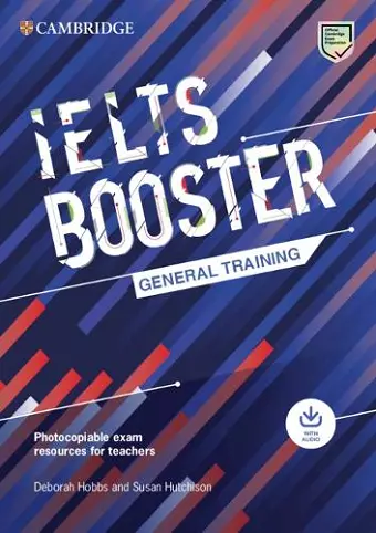 Cambridge English Exam Boosters IELTS Booster General Training with Photocopiable Exam Resources for Teachers cover