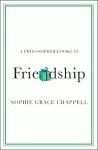 A Philosopher Looks at Friendship cover