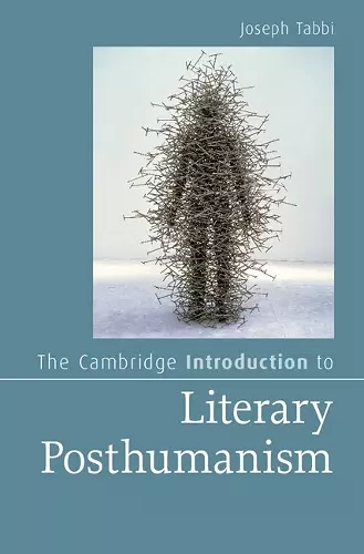 The Cambridge Introduction to Literary Posthumanism cover