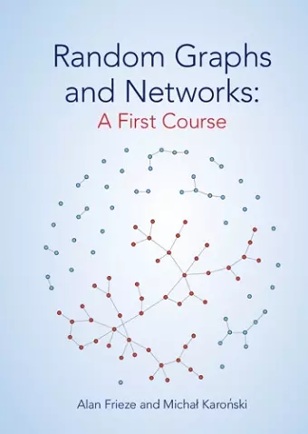 Random Graphs and Networks: A First Course cover