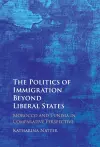 The Politics of Immigration Beyond Liberal States cover