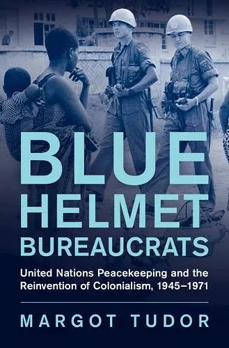 Blue Helmet Bureaucrats cover