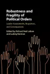 Robustness and Fragility of Political Orders cover