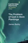 The Problem of God in Alvin Plantinga cover