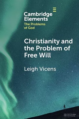 Christianity and the Problem of Free Will cover
