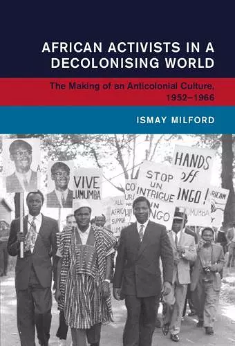 African Activists in a Decolonising World cover