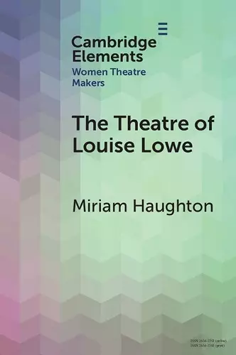 The Theatre of Louise Lowe cover