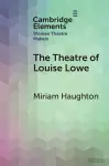 The Theatre of Louise Lowe cover