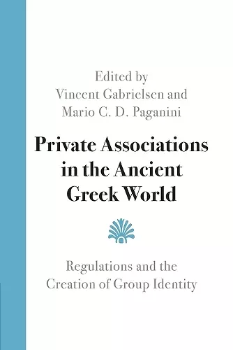 Private Associations in the Ancient Greek World cover