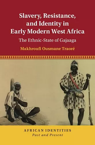Slavery, Resistance, and Identity in Early Modern West Africa cover