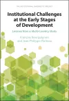 Institutional Challenges at the Early Stages of Development cover