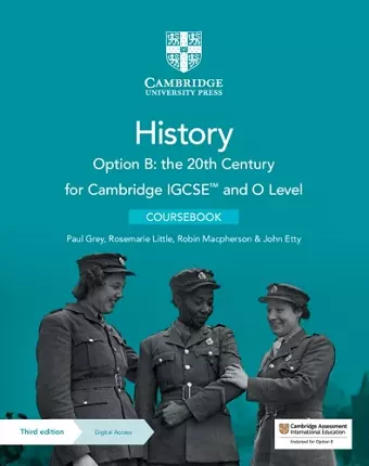 Cambridge IGCSE™ and O Level History Option B: the 20th Century Coursebook with Digital Access (2 Years) cover