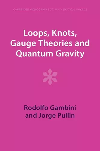 Loops, Knots, Gauge Theories and Quantum Gravity cover