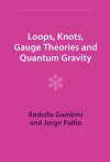 Loops, Knots, Gauge Theories and Quantum Gravity cover