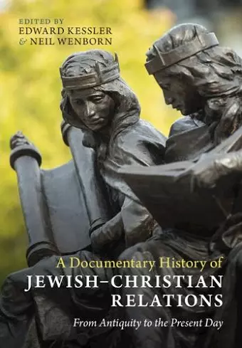 A Documentary History of Jewish–Christian Relations cover