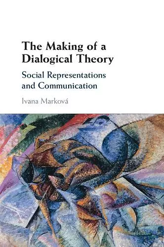 The Making of a Dialogical Theory cover