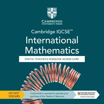 Cambridge IGCSE™ International Mathematics Digital Teacher’s Resource - Individual User Licence Access Card (5 Years' Access) cover