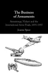 The Business of Armaments cover
