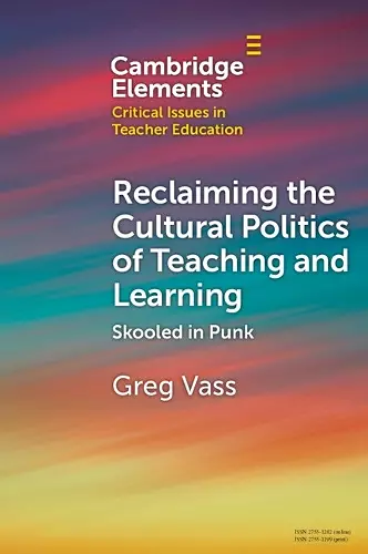 Reclaiming the Cultural Politics of Teaching and Learning cover