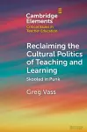 Reclaiming the Cultural Politics of Teaching and Learning cover