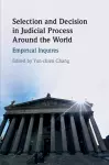 Selection and Decision in Judicial Process around the World cover