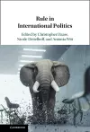 Rule in International Politics cover