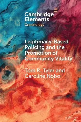 Legitimacy-Based Policing and the Promotion of Community Vitality cover