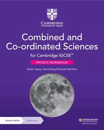 Cambridge IGCSE™ Combined and Co-ordinated Sciences Physics Workbook with Digital Access (2 Years) cover